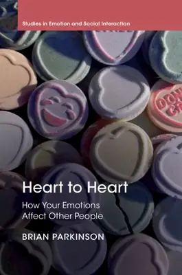 Od srdca k srdcu: Ako vaše emócie ovplyvňujú ostatných ľudí - Heart to Heart: How Your Emotions Affect Other People