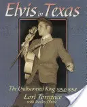 Elvis v Texase: Neobjavený kráľ 1954-1958 - Elvis in Texas: The Undiscovered King 1954-1958