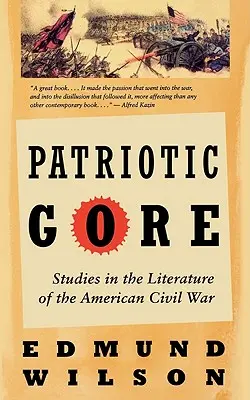 Vlastenecký Gore: Štúdie o literatúre americkej občianskej vojny - Patriotic Gore: Studies in the Literature of the American Civil War