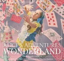 Alicine dobrodružstvá v krajine zázrakov (tvrdá väzba): Klasické vydanie - Alice's Adventures in Wonderland (Hardcover): The Classic Edition