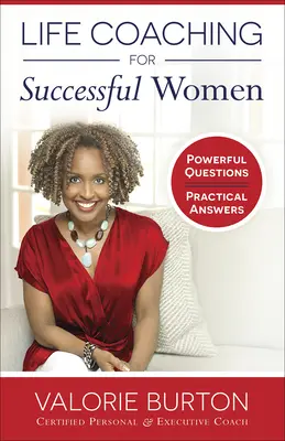 Životný koučing pre úspešné ženy: Silné otázky, praktické odpovede - Life Coaching for Successful Women: Powerful Questions, Practical Answers