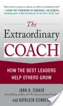 Výnimočný kouč: Ako najlepší lídri pomáhajú ostatným rásť - The Extraordinary Coach: How the Best Leaders Help Others Grow