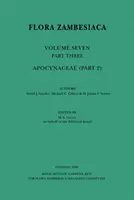 Flora Zambesiaca zväzok 7 časť 2: Apocynaceae, 7 - Flora Zambesiaca Volume 7 Part 2: Apocynaceae, 7