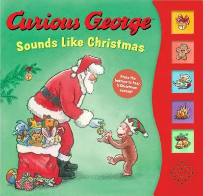 Zvedavý George znie ako Vianoce Zvuková kniha - Curious George Sounds Like Christmas Sound Book