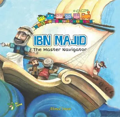 Ibn Madžíd: Majidžid: Majster navigátor - Ibn Majid: The Master Navigator