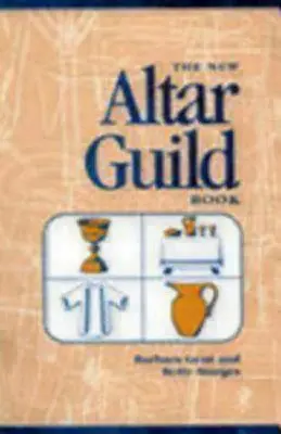 Nová kniha Oltárneho cechu (revidovaná) - New Altar Guild Book (Revised)