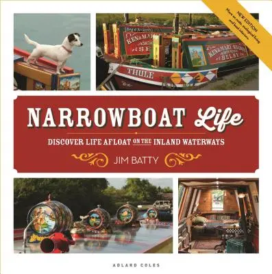 Život na úzkom člne: Objaviť život na vnútrozemských vodných cestách - Narrowboat Life: Discover Life Afloat on the Inland Waterways