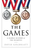 Hry: Globálne dejiny olympijských hier - The Games: A Global History of the Olympics