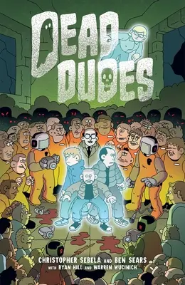 Mŕtvi chlapíci, 1. diel - Dead Dudes, Volume 1