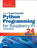 Programovanie v jazyku Python pre Raspberry Pi, Sams Teach Yourself in 24 Hours - Python Programming for Raspberry Pi, Sams Teach Yourself in 24 Hours