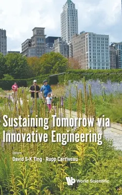 Udržanie zajtrajška prostredníctvom inovatívneho inžinierstva - Sustaining Tomorrow Via Innovative Engineering