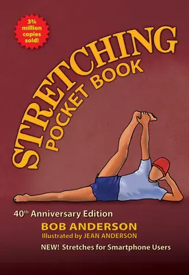 Stretching Pocket Book: Vydanie pri príležitosti 40. výročia - Stretching Pocket Book: 40th Anniversary Edition