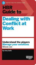 Príručka HBR o riešení konfliktov (séria príručiek HBR) - HBR Guide to Dealing with Conflict (HBR Guide Series)