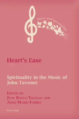 Heart's Ease: Spiritualita v hudbe Johna Tavenera - Heart's Ease: Spirituality in the Music of John Tavener