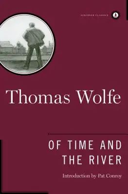 O čase a rieke: Legenda o hlade človeka v mladosti - Of Time and the River: A Legend of Man's Hunger in His Youth
