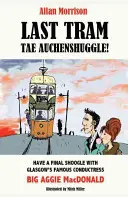 Posledná električka do Auchenshuggle! - Last Tram tae Auchenshuggle!
