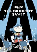 Hilda and the Midnight Giant: Hilda Book 2