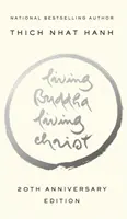 Živý Budha, živý Kristus: 20. výročné vydanie - Living Buddha, Living Christ: 20th Anniversary Edition