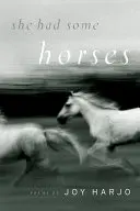 Mala niekoľko koní - She Had Some Horses
