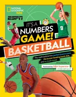 Je to hra s číslami! Basketbal: Matematika za perfektnou prihrávkou, strelou s bzučiakom a mnohým ďalším! - It's a Numbers Game! Basketball: The Math Behind the Perfect Bounce Pass, the Buzzer-Beating Bank Shot, and So Much More!