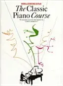 Klasický klavírny kurz Kniha 1 - Začíname hrať - Classic Piano Course Book 1 - Starting to Play