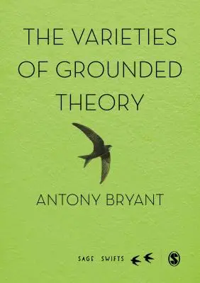 Rozmanitosť teórie založenej na základoch - The Varieties of Grounded Theory