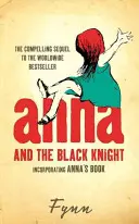 Anna a čierny rytier - zaradenie Anninej knihy - Anna and the Black Knight - Incorporating Anna's Book