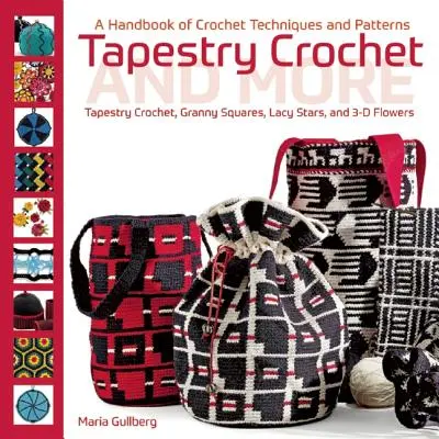 Háčkovanie gobelínu a iné: Príručka háčkovacích techník a vzorov - Tapestry Crochet and More: A Handbook of Crochet Techniques and Patterns