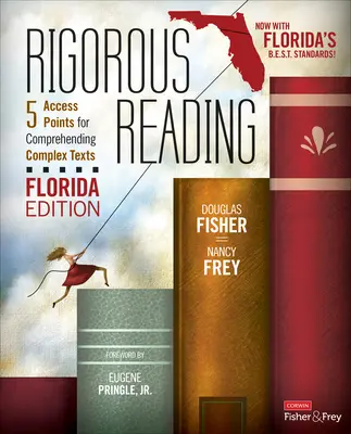 Rigorous Reading, Florida Edition: 5 prístupových bodov na pochopenie zložitých textov - Rigorous Reading, Florida Edition: 5 Access Points for Comprehending Complex Texts