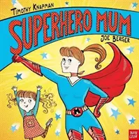 Superhrdinská mama - Superhero Mum