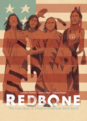 Červená kosť: Skutočný príbeh indiánskej rockovej kapely - Redbone: The True Story of a Native American Rock Band