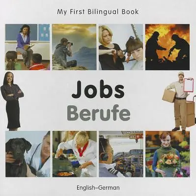 Moja prvá dvojjazyčná kniha - práca (anglicko-nemecká) - My First Bilingual Book-Jobs (English-German)