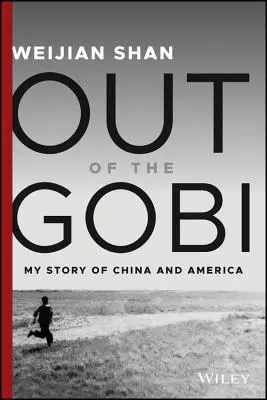 Z Gobi: Môj príbeh z Číny a Ameriky - Out of the Gobi: My Story of China and America