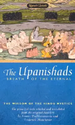 Upanišády: Upanady: Dych večnosti - The Upanishads: Breath from the Eternal
