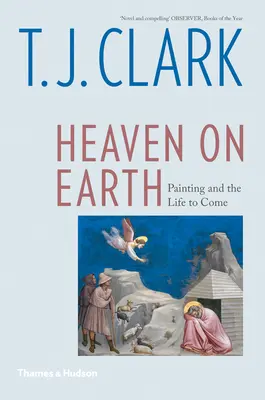 Nebo na Zemi: Maľba a budúci život - Heaven on Earth: Painting and the Life to Come
