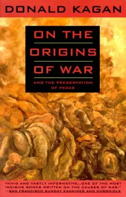 O pôvode vojny a zachovaní mieru - On the Origins of War: And the Preservation of Peace