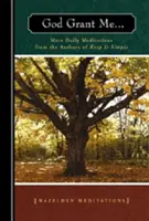 Boh mi dopraj: Ďalšie denné meditácie od autorov knihy Keep It Simple - God Grant Me: More Daily Meditations from the Authors of Keep It Simple