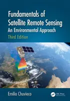 Základy satelitného diaľkového prieskumu Zeme: Prístup k životnému prostrediu, tretie vydanie - Fundamentals of Satellite Remote Sensing: An Environmental Approach, Third Edition