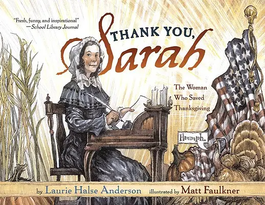 Ďakujem, Sarah: Žena, ktorá zachránila Deň vďakyvzdania - Thank You, Sarah: The Woman Who Saved Thanksgiving