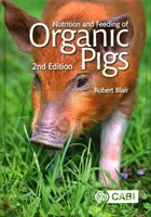 Výživa a kŕmenie ekologických ošípaných - Nutrition and Feeding of Organic Pigs