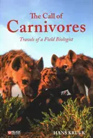 The Nature of Carnivores: Život a cesty s terénnym biológom - The Nature of Carnivores: Life and Travels with a Field Biologist