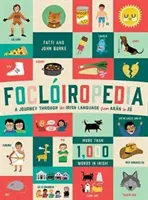 Focloiropedia: Cesta írskym jazykom od Aranu po Zu - Focloiropedia: A Journey Through the Irish Language from Aran to Zu