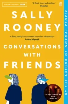 Rozhovory s priateľmi - od autora medzinárodného bestselleru Normálni ľudia - Conversations with Friends - from the internationally bestselling author of Normal People