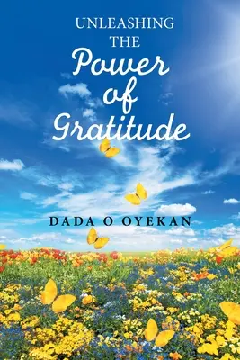 Uvoľnenie sily vďačnosti - Unleashing the Power of Gratitude