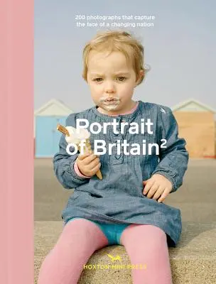Portrét Británie 2: 200 fotografií, ktoré zachytávajú tvár meniaceho sa národa - Portrait of Britain 2: 200 Photographs That Capture the Face of a Changing Nation