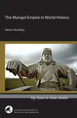 Mongolská ríša vo svetových dejinách - The Mongol Empire in World History