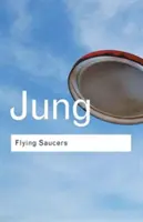 Lietajúce taniere: Moderný mýtus o veciach videných na oblohe - Flying Saucers: A Modern Myth of Things Seen in the Sky