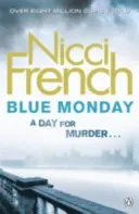 Modrý pondelok - román Friedy Kleinovej (1) - Blue Monday - A Frieda Klein Novel (1)