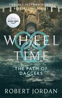 Cesta dýk - 8. kniha Kola času (čoskoro hlavný televízny seriál) - Path Of Daggers - Book 8 of the Wheel of Time (soon to be a major TV series)