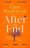Po konci - silný, život potvrdzujúci román od autora bestselleru Sunday Times číslo jeden - After the End - The powerful, life-affirming novel from the Sunday Times Number One bestselling author